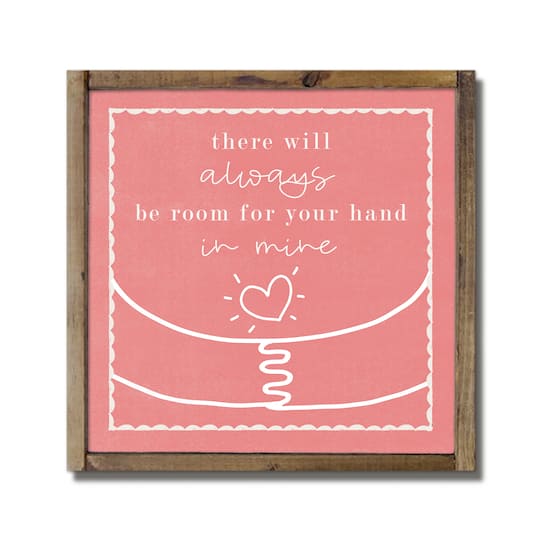 Always Room for Your Hand in Mine Framed Wood Plaque